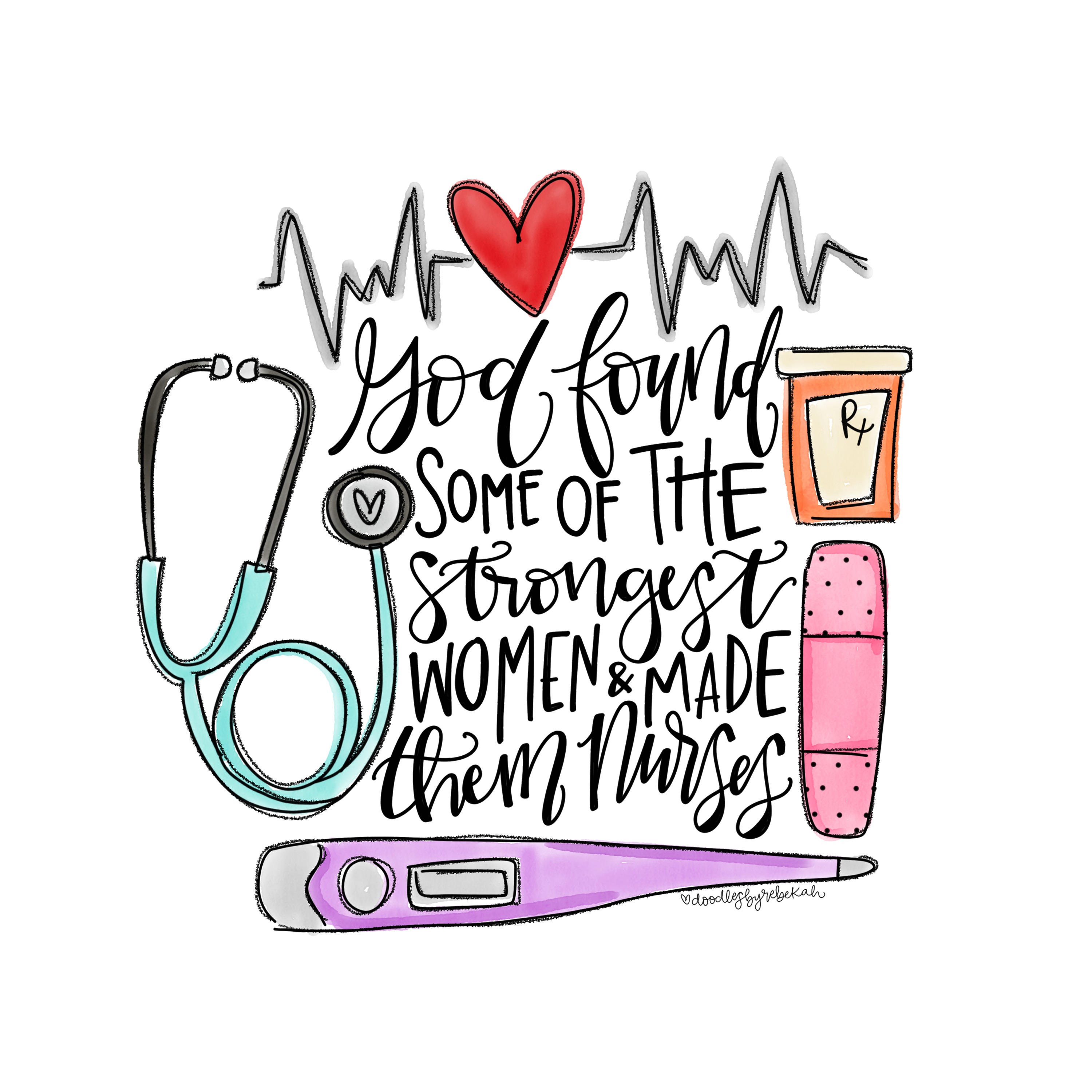 DOODLES BY REBEKAH STRONG NURSES