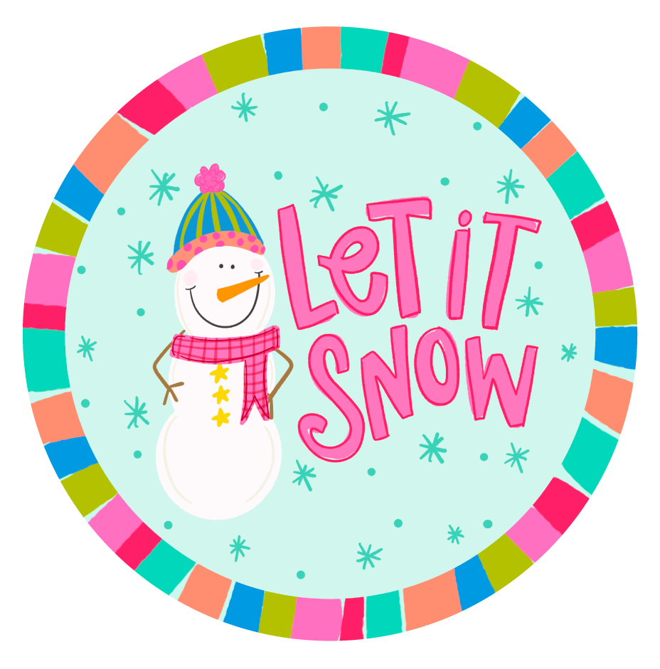 DOODLES BY REBEKAH COLORFUL ROUND PINK LET IT SNOW WITH SNOWMAN