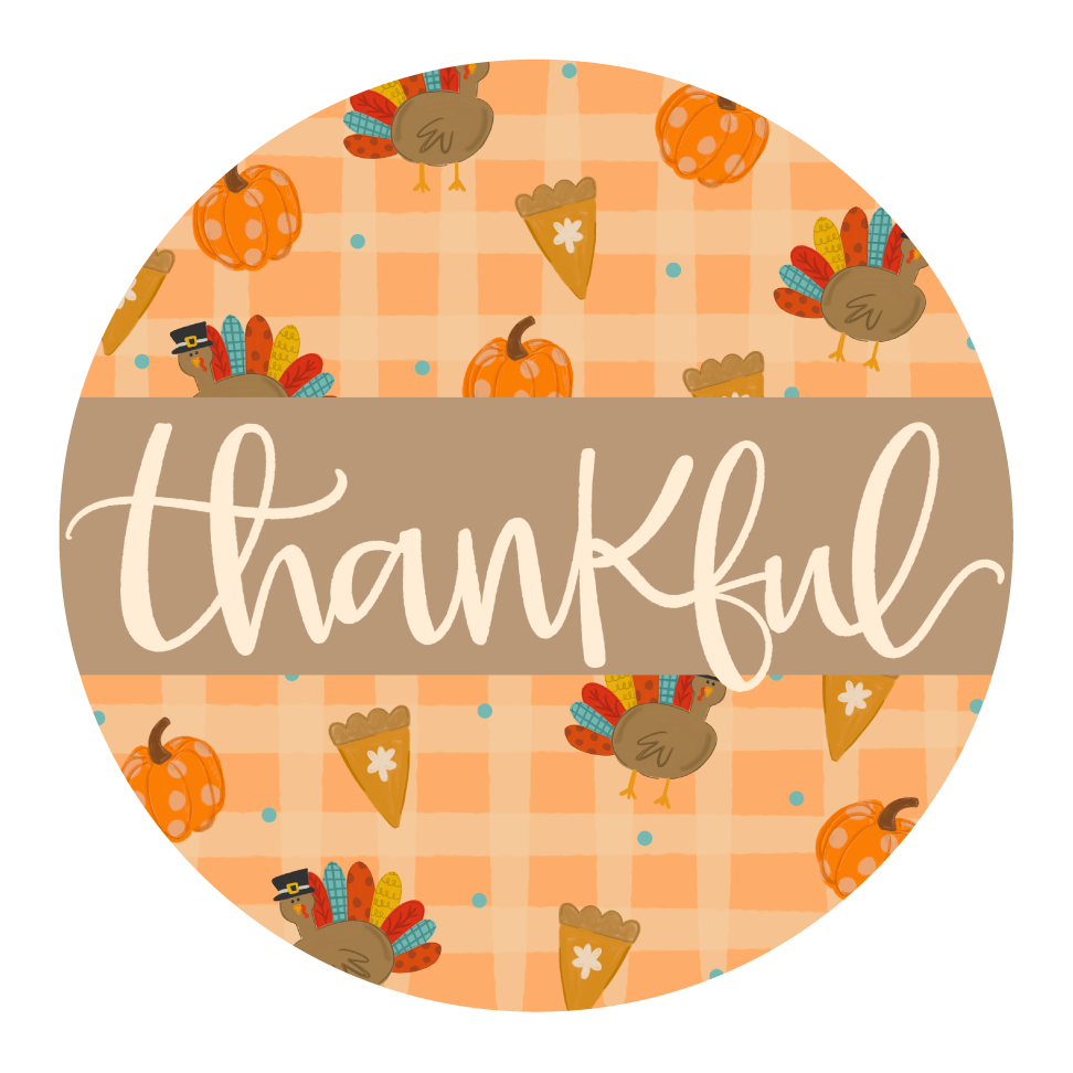 DOODLES BY REBEKAH ROUND THANKFUL ORANGE TAN TURKEY, PUMPKIN PIE