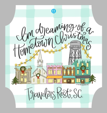 DOODLES BY REBEKAH TRAVELERS REST SC IM DREAMING OF A HOMETOWN CHRISTMAS (Copy)