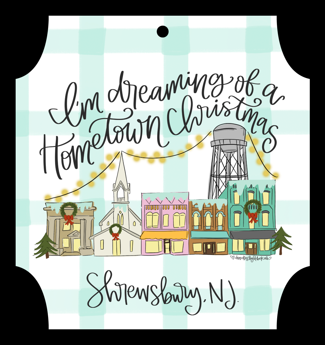 DOODLES BY REBEKAH I'M DREAMING OF A HOMETOWN CHRISTMAS SHREWSBURY, NJ