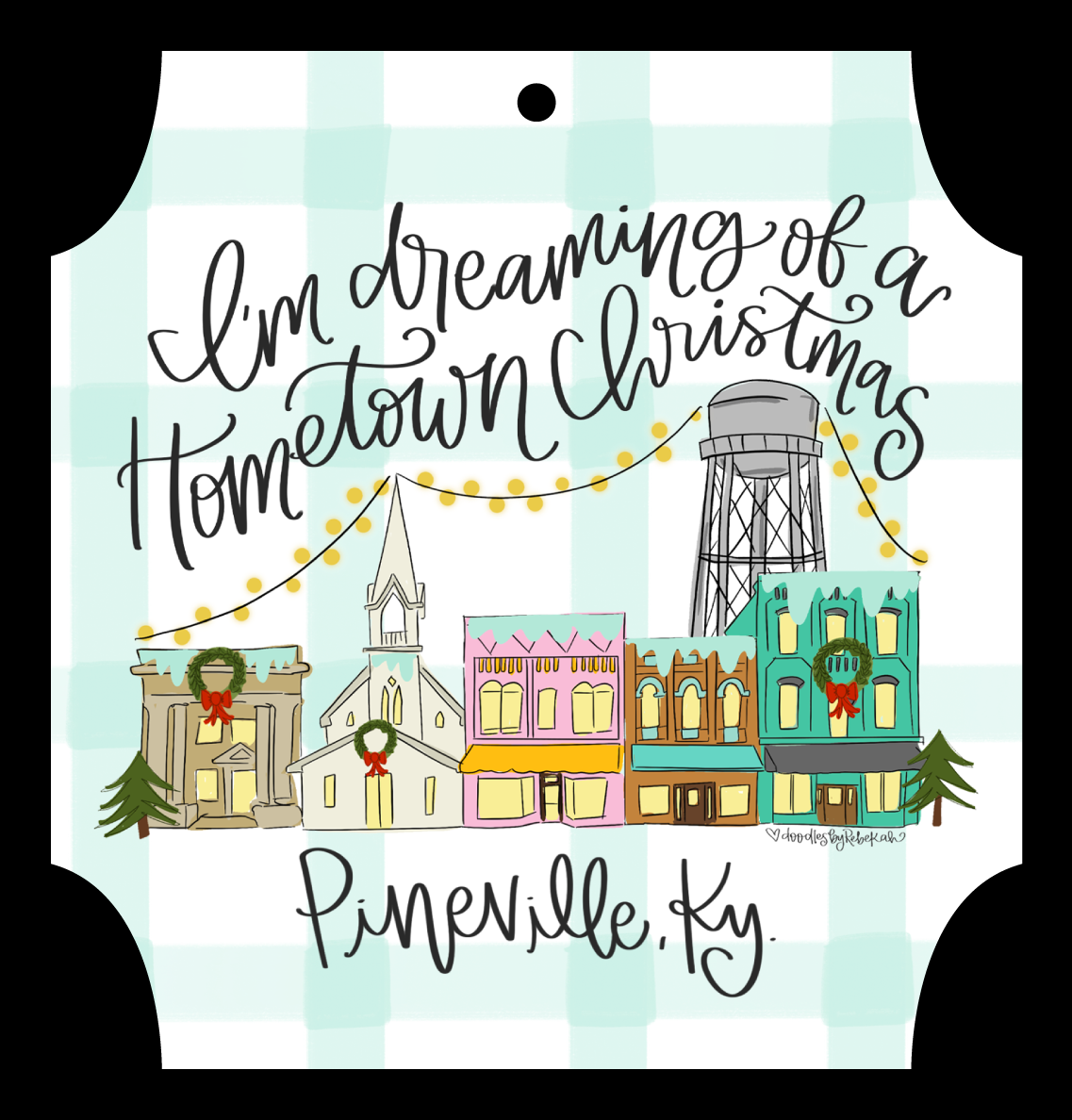 DOODLES BY REBEKAH I'M DREAMING OF A HOMETOWN CHRISTMAS Pineville, KY