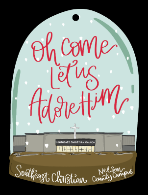 DOODLES BY REBEKAH OH COME LET US ADOR HIM SOUTHEAST CHRISTIAN NELSON COUNTY CAMPUS