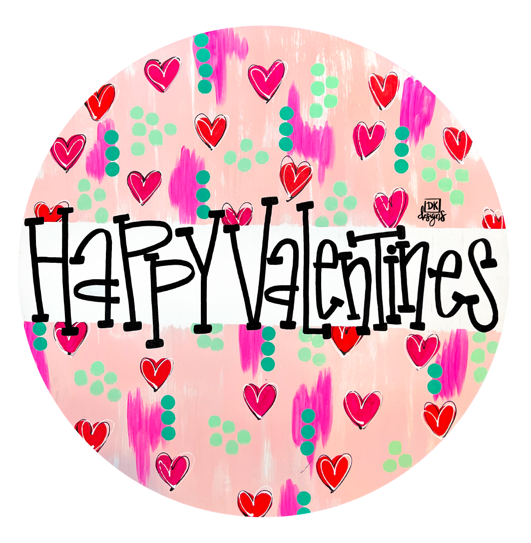 DK DESIGNS GEORGIA CIRCLE WITH HAPPY VALENTINES AND HEARTS