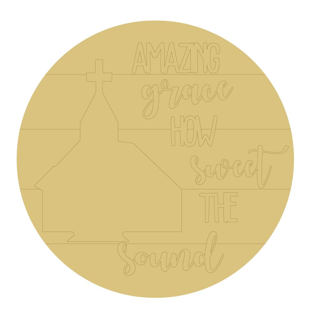 Design By Line Round MDF Cutout Amazing Grace How Sweet The Sound - Unfinished For DIY