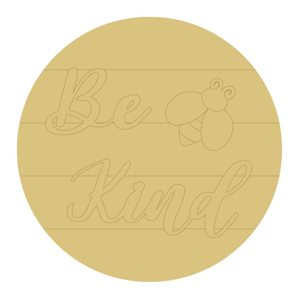 Design By Line Round MDF Cutout Be Kind With Bee On Plank - Unfinished For DIY