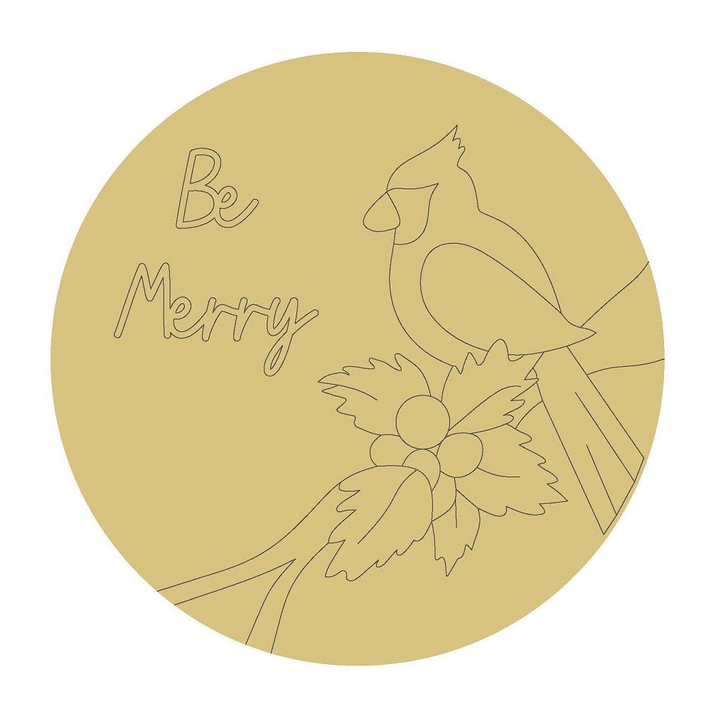 Design By Line Round MDF Cutout Be Merry Cardinal With Holly - Unfinished For DIY