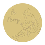 Design By Line Round MDF Cutout Be Merry Cardinal With Holly - Unfinished For DIY