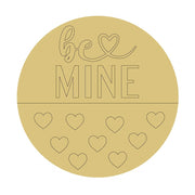 Design By Line Round MDF Cutout Be Mine With Hearts - Unfinished For DIY