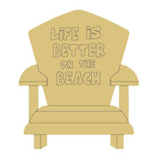 Design By Line Chair MDF Cutout Life Is Better On The Beach - Unfinished For DIY