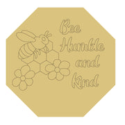 Design By Line Octagon MDF Cutout Bee Humble And Kind - Unfinished For DIY