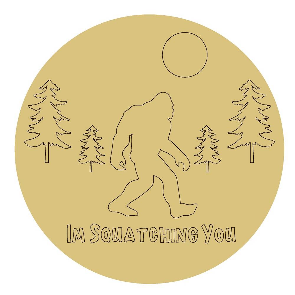 Design By Line Round MDF Cutout I'm Squatching You Silhouette With Forest Trees And Sun - Unfinished For DIY