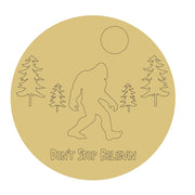 Design By Line Round MDF Cutout Don't Stop Believin Bigfoot In Forest Silhouette - Unfinished For DIY