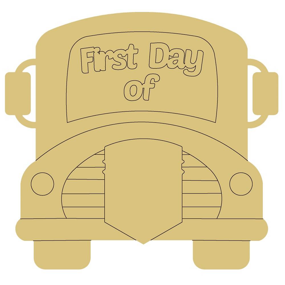 Design By Line School Bus Front MDF Cutout First Day Of - Unfinished For DIY