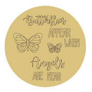 Design By Line Round MDF Cutout Butterflies Appear When Angels Are Near - Unfinished For DIY