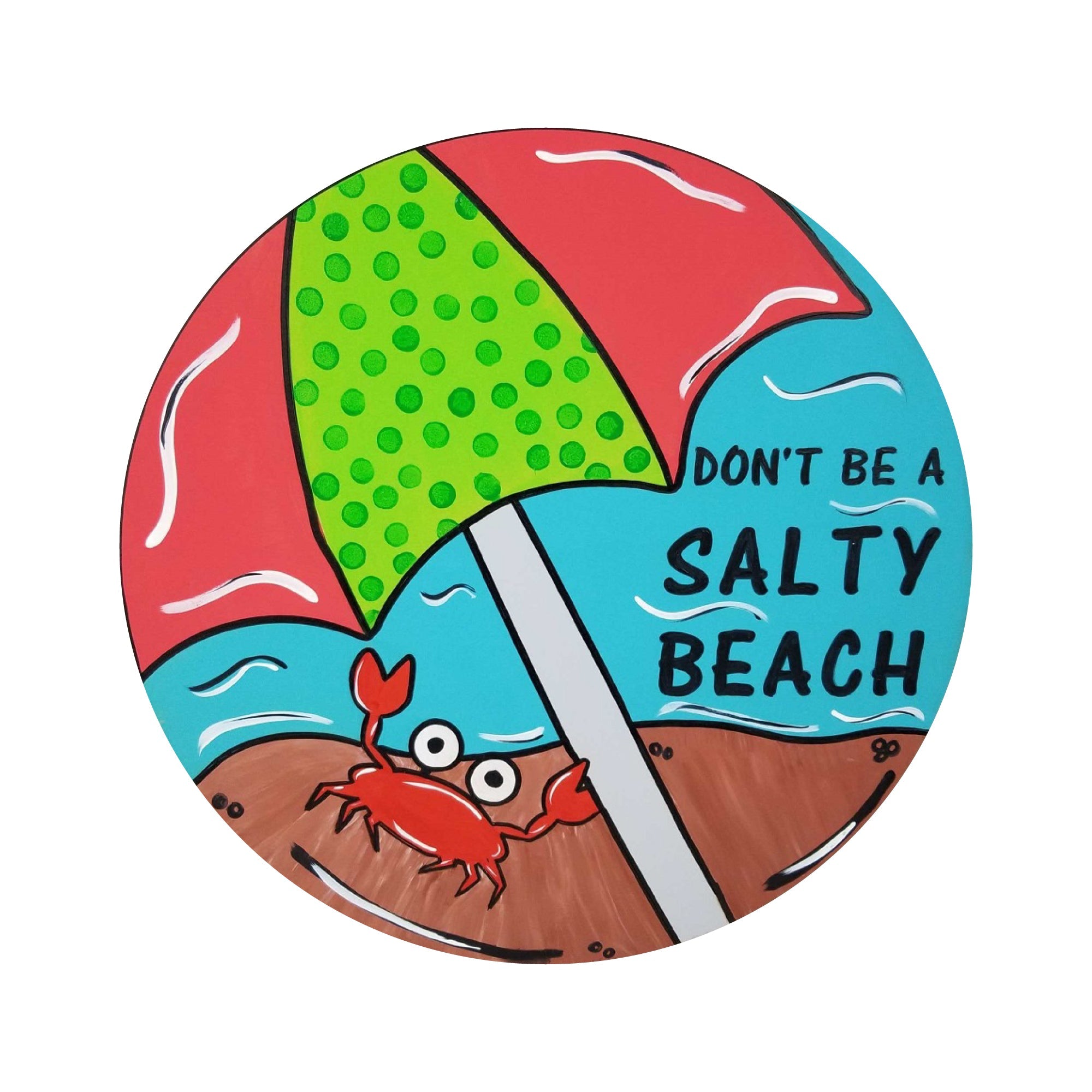 3D Round MDF Cutout Don't Be A Salty Beach - Unfinished For DIY