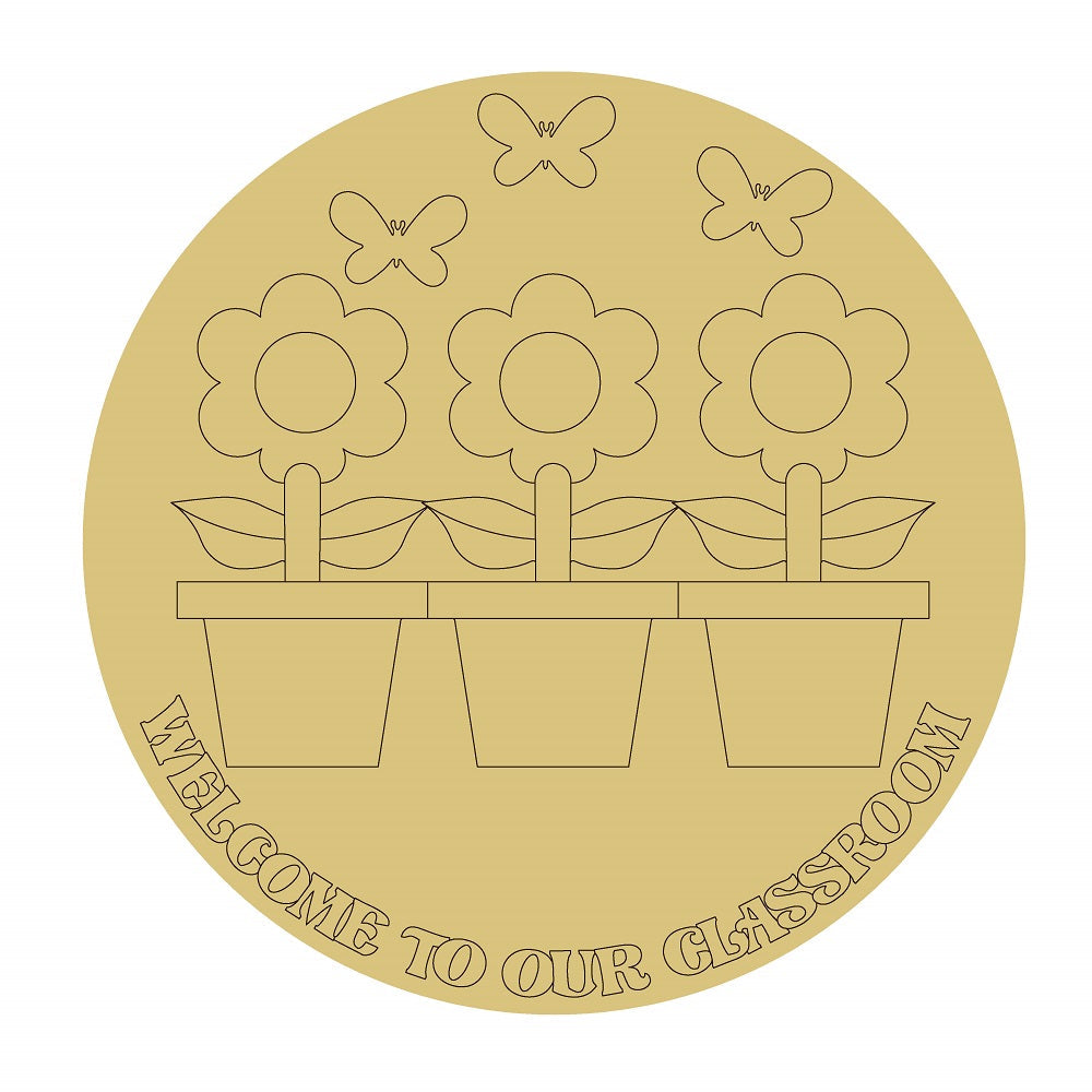Design By Line Round MDF Cutout Welcome To Our Classroom Floral Pots With Butterflies - Unfinished For DIY