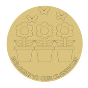 Design By Line Round MDF Cutout Welcome To Our Classroom Floral Pots With Butterflies - Unfinished For DIY