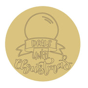 Design By Line Round MDF Cutout Days Til Christmas - Unfinished For DIY