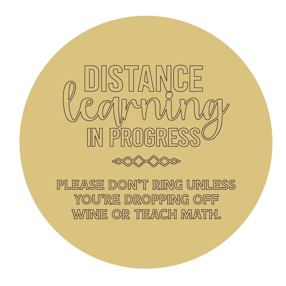Design By Line Round MDF Cutout Distance Learning In Progress - Unfinished For DIY