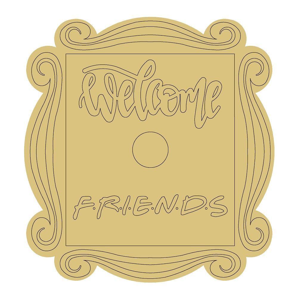 Design By Line Plaque MDF Cutout Welcome Friends Script Inside Frame - Unfinished For DIY