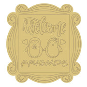 Design By Line Plaque MDF Cutout Welcome Friends Penguins - Unfinished For DIY