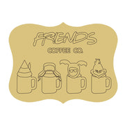 Design By Line Scalloped Plaque MDF Cutout Friends Coffee Co. Four Mugs Silhouette - Unfinished For DIY