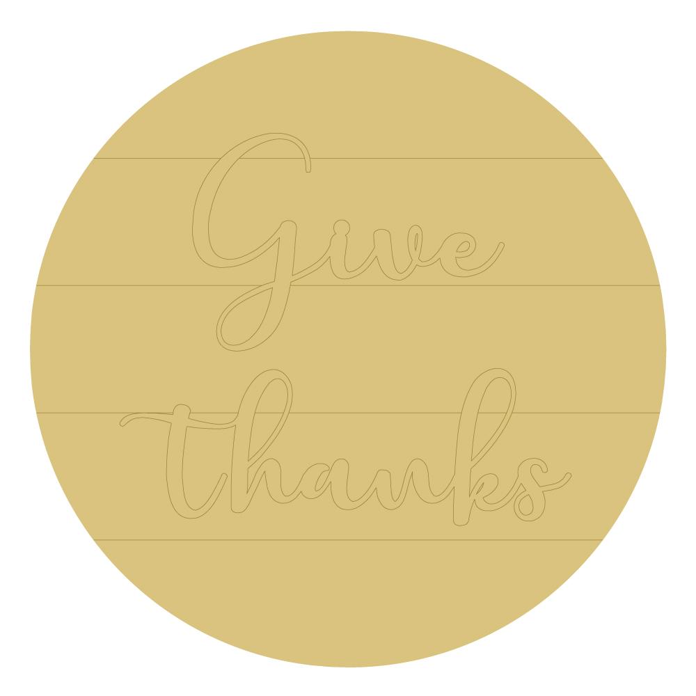 Design By Line Round MDF Cutout Give Thanks - Unfinished For DIY