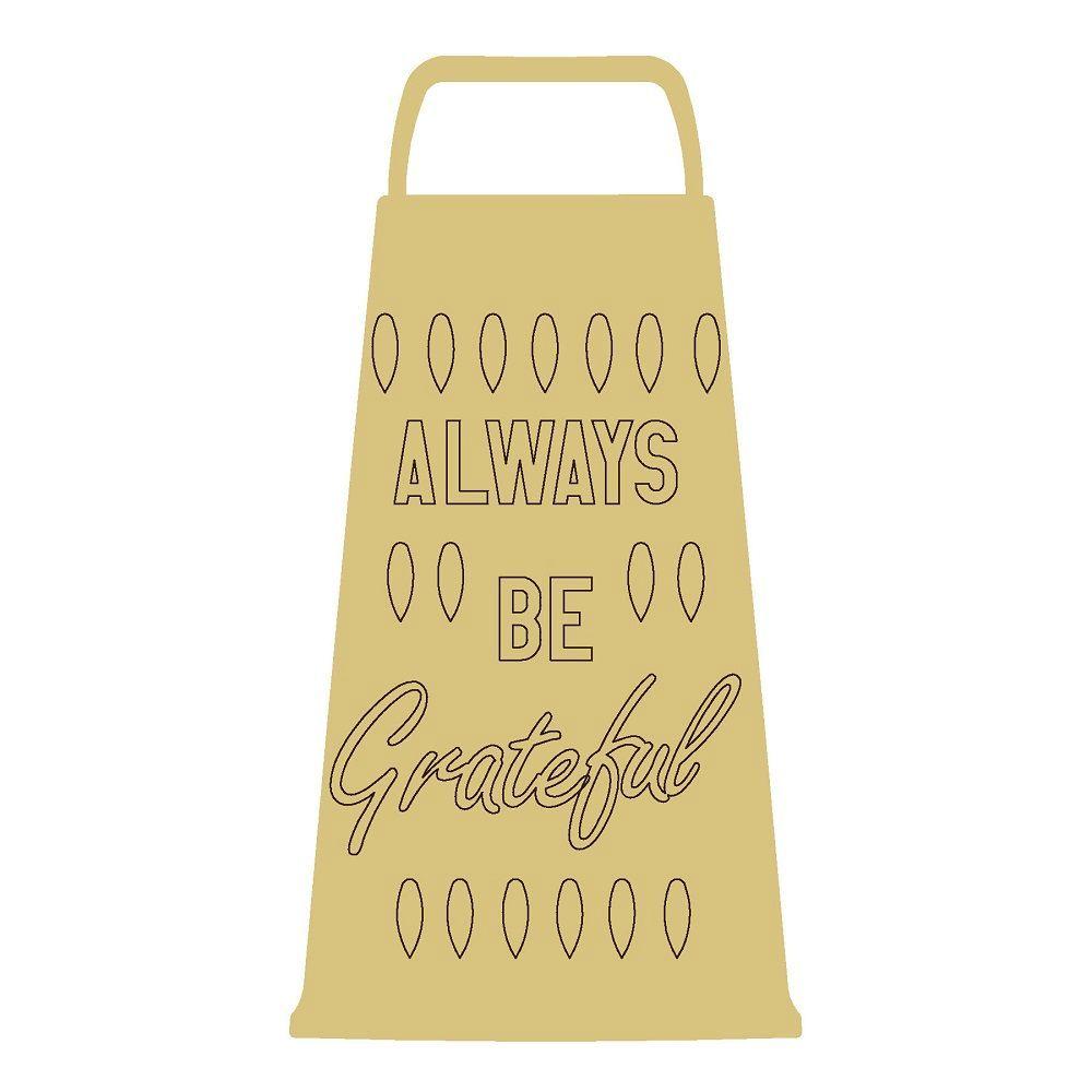 Design By Line Grater MDF Cutout Always Be Grateful - Unfinished For DIY