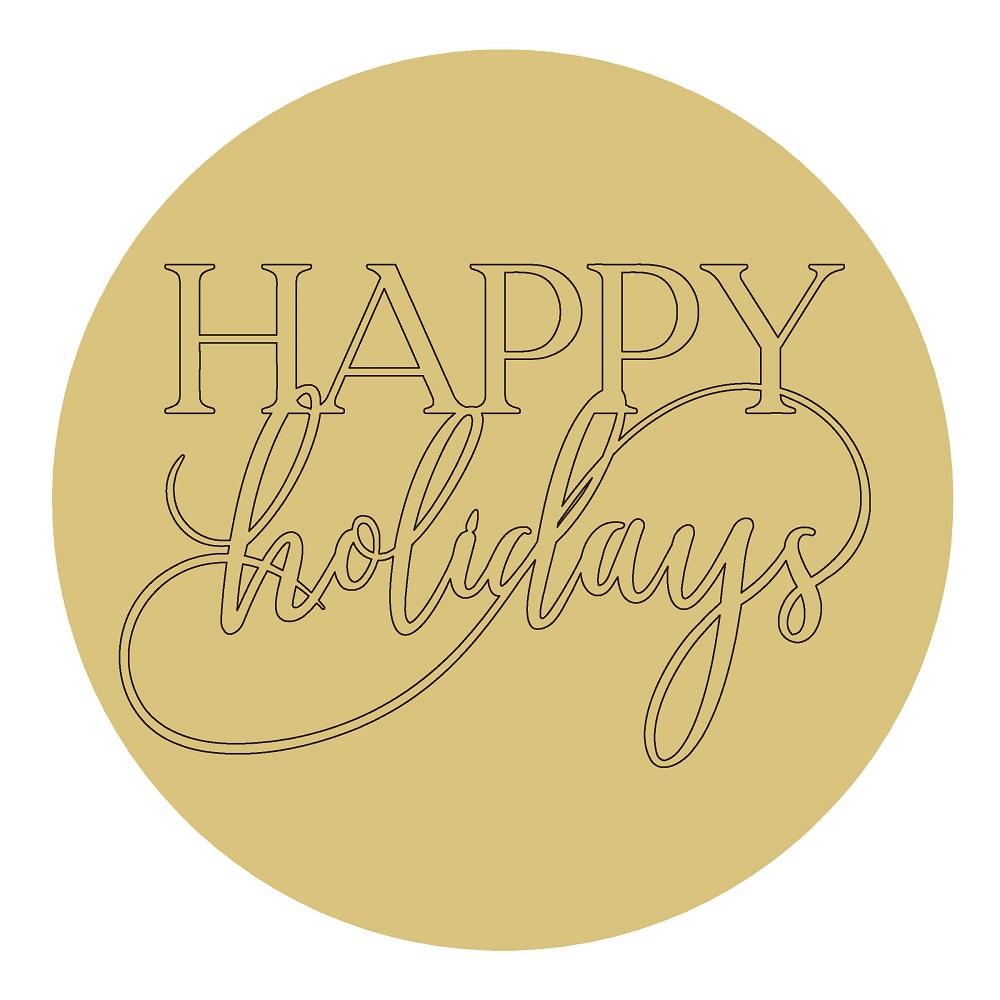 Design By Line Round MDF Cutout Happy Holidays Script - Unfinished For DIY