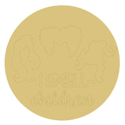 Design By Line Round MDF Cutout I Smell Children - Unfinished For DIY