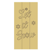 Design By Line Rectangle MDF Cutout Let It Snow With Snowflakes - Unfinished For DIY
