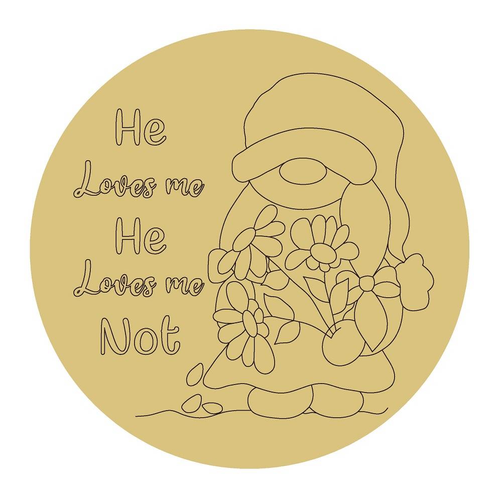 Design By Line Round MDF Cutout He Loves Me He Loves Me Not - Unfinished For DIY