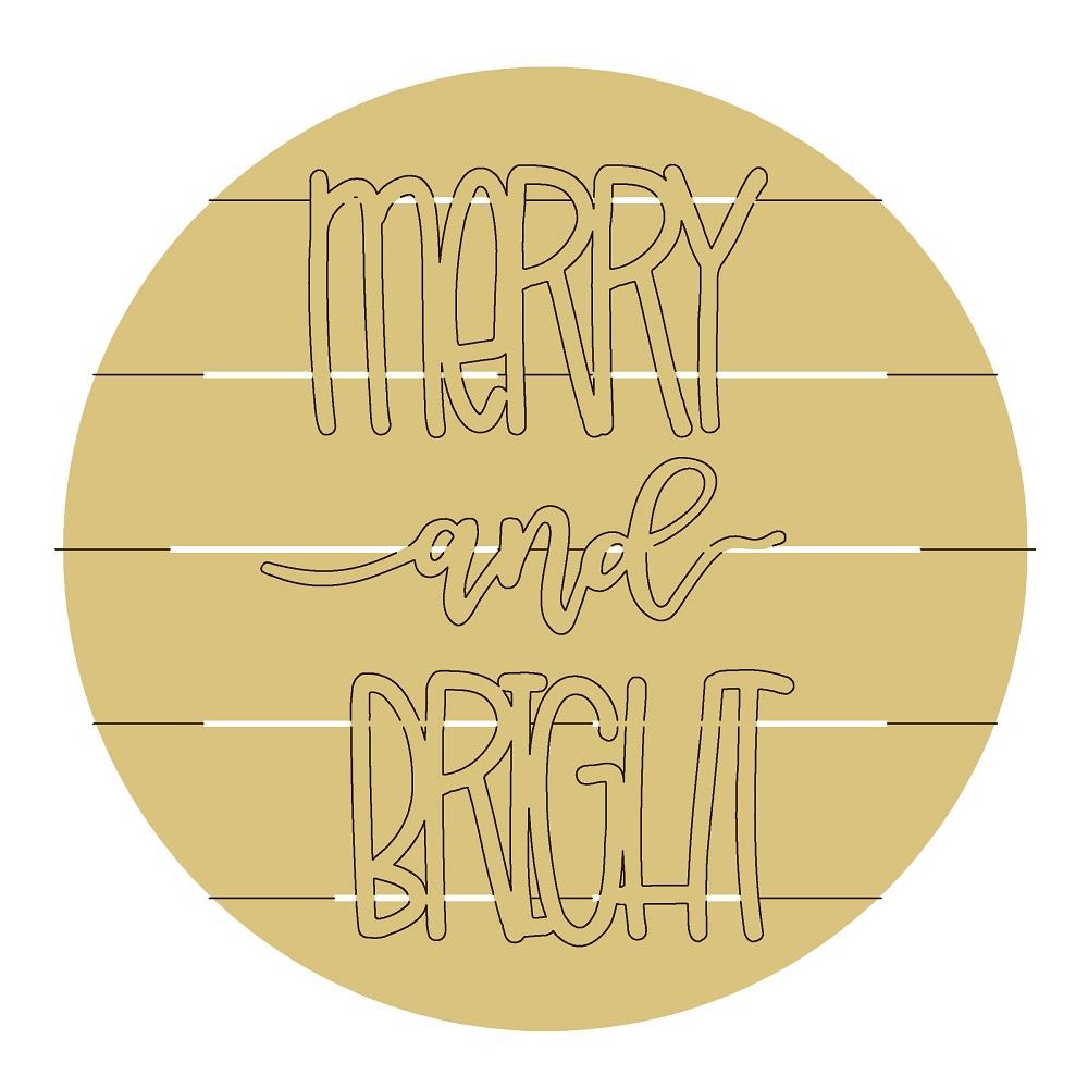 Design By Line Round MDF Cutout Shiplap Merry And Bright - Unfinished For DIY