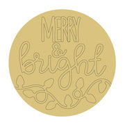 Design By Line Round MDF Cutout Merry And Bright - Unfinished For DIY
