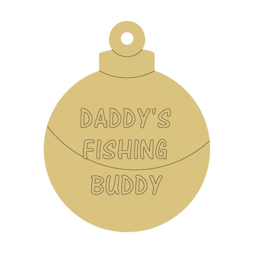 Design By Line Ornament MDF Cutout Daddy's Fishing Buddy - Unfinished For DIY