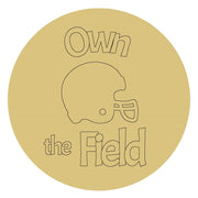 Design By Line Round MDF Cutout Own The Field Football Helmet - Unfinished For DIY