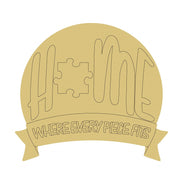 Design By Line Round MDF Cutout HOME Puzzle Piece Where Every Piece Fits - Unfinished For DIY
