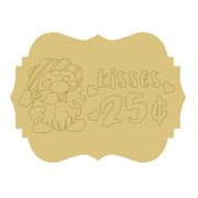 Design By Line Plaque MDF Cutout Kisses 25¢ With Hearts - Unfinished For DIY