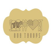 Design By Line Scalloped Plaque MDF Cutout Support Our Troops - Unfinished For DIY