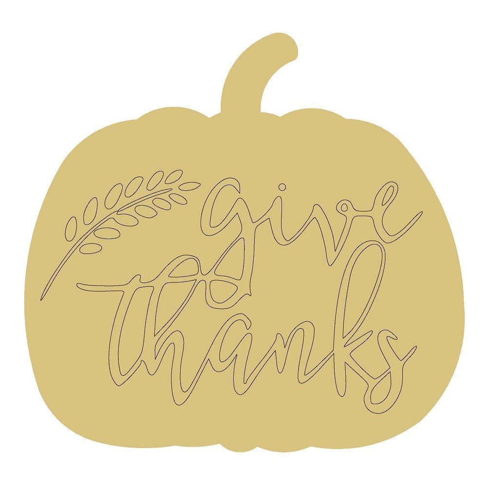 Design By Line Pumpkin MDF Cutout Give Thanks - Unfinished For DIY