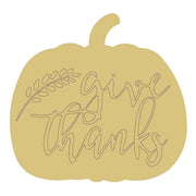 Design By Line Pumpkin MDF Cutout Give Thanks - Unfinished For DIY