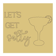 Design By Line Margarita Glass MDF Cutout Let's Get Salty - Unfinished For DIY