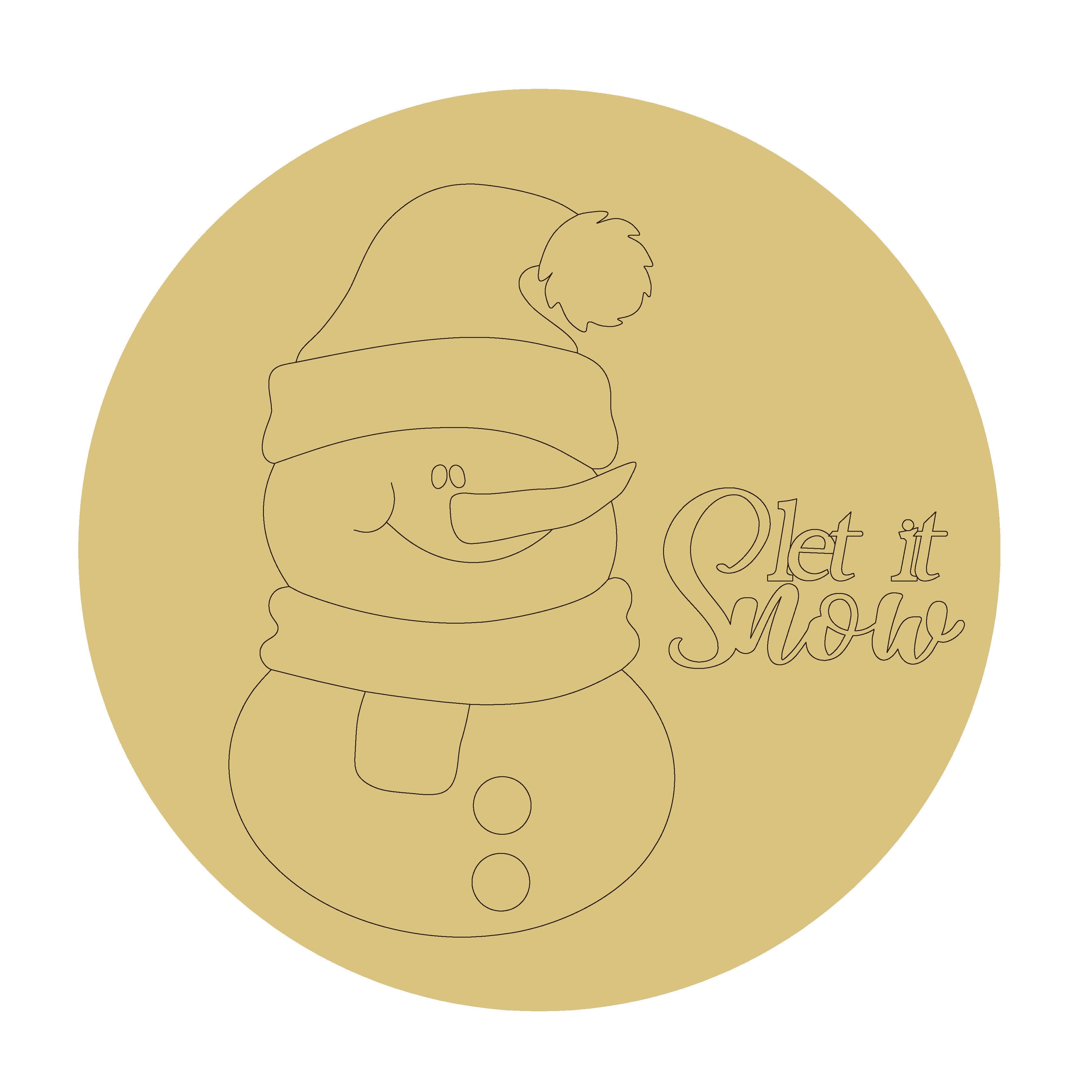 3D Round MDF Cut Out Let It Snow Snowman - Unfinished For DIY