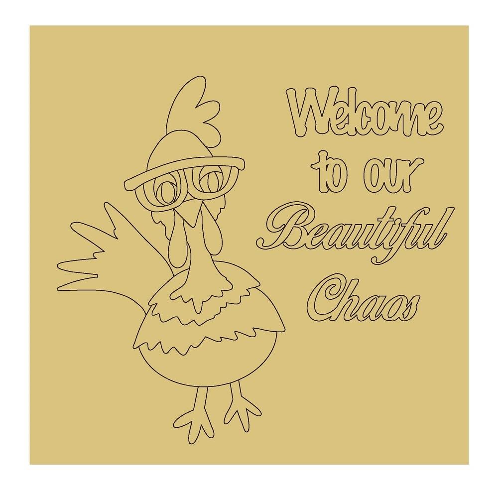 Design By Line Square MDF Cutout Welcome To Our Beautiful Chaos, Chicken- Unfinished For DIY