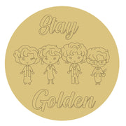 Design By Line Round MDF Cutout Stay Golden - Unfinished For DIY
