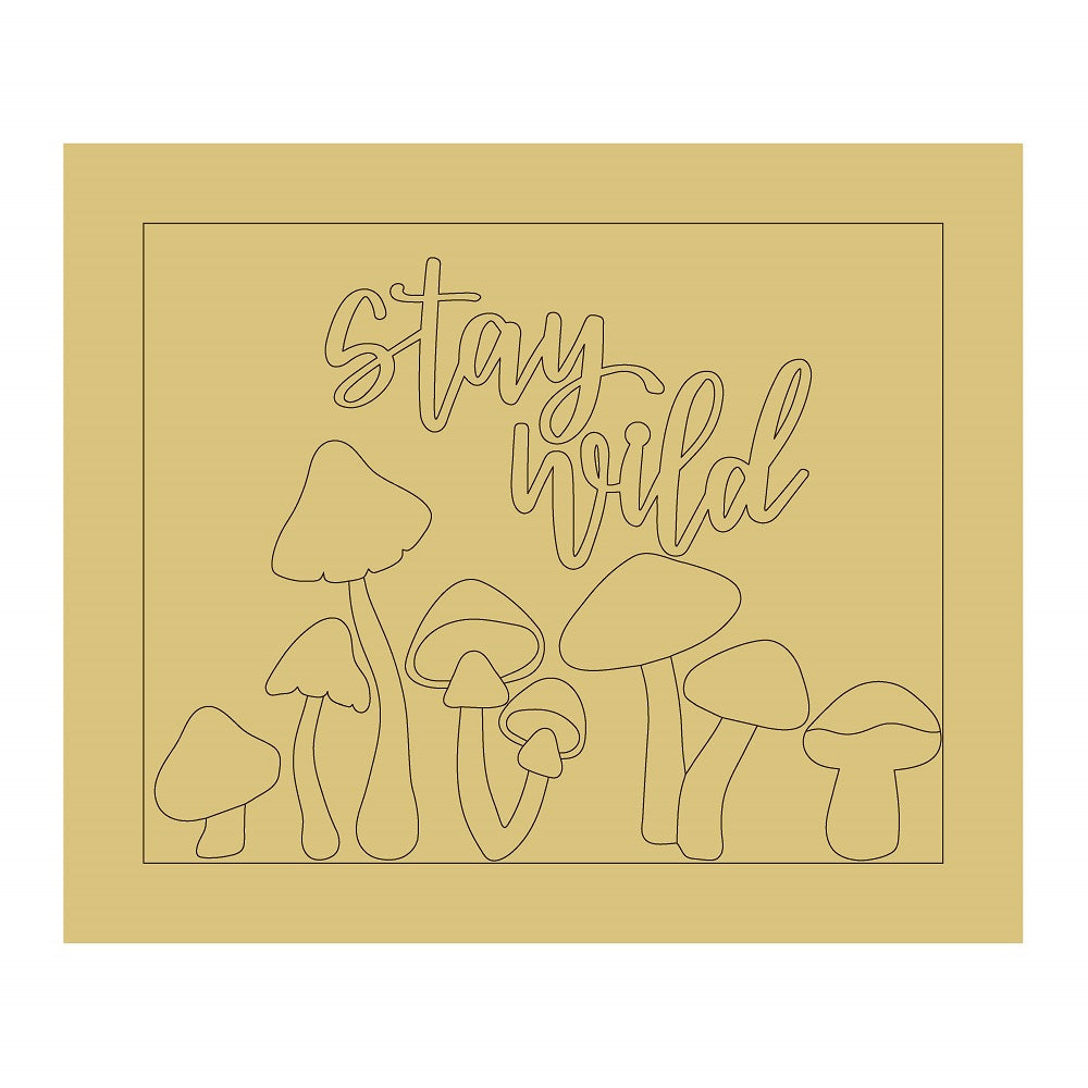 Design By Line Square MDF Cutout Stay Wild Mushroom Scene - Unfinished For DIY