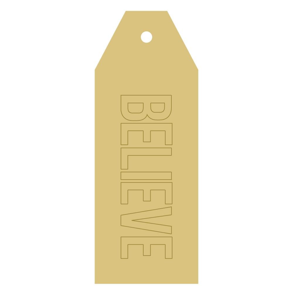 Design By Line Tag MDF Cutout Believe - Unfinished For DIY
