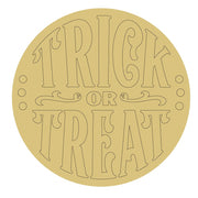 Design By Line Round MDF Cutout Trick Or Treat - Unfinished For DIY