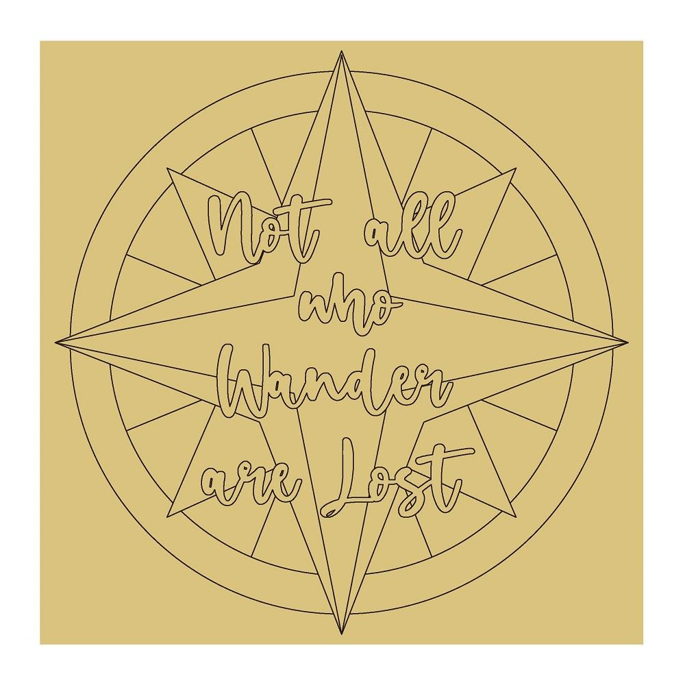 Design By Line Square MDF Cutout Not All Who Wander Are Lost - Unfinished For DIY